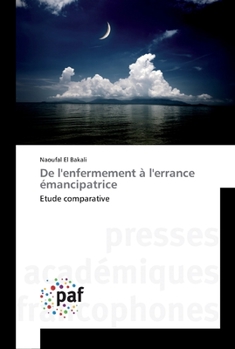 Paperback De l'enfermement à l'errance émancipatrice [French] Book