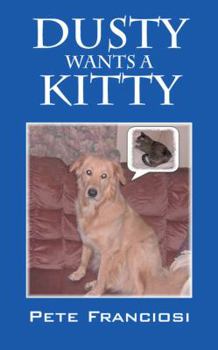 Hardcover Dusty Wants A Kitty Book