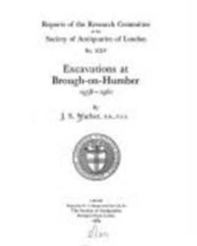 Hardcover Excavations at Brough-On-Humber, 1958-1961 Book