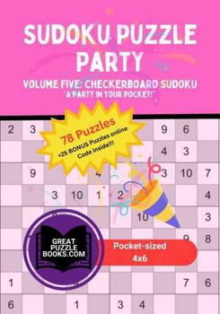 Paperback Sudoku Puzzle Party: Volume Five: Checkerboard Sudoku Book