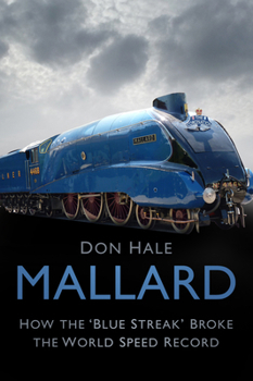 Paperback Mallard: How the 'Blue Streak' Broke the World Speed Record Book