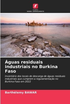 Águas residuais industriais no Burkina Faso (Portuguese Edition)
