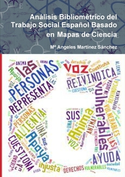 Paperback Análisis Bibliométrico del Trabajo Social Español Basado en Mapas de Ciencia [Spanish] Book