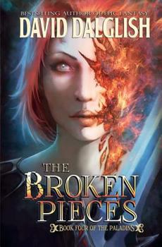 The Broken Pieces - Book #4 of the Paladins