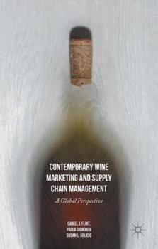 Hardcover Contemporary Wine Marketing and Supply Chain Management: A Global Perspective Book