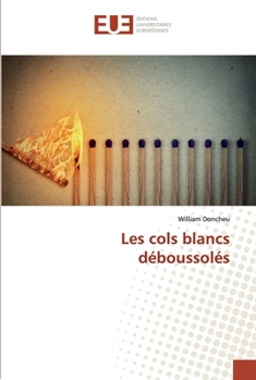 Paperback Les cols blancs déboussolés [French] Book