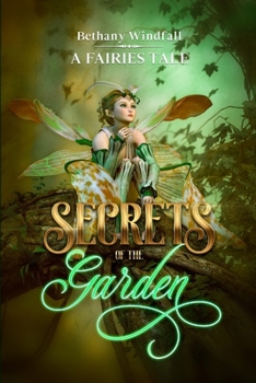 Paperback Secrets of the Garden: A Fairies Tale Book