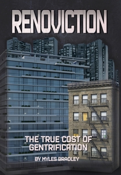Hardcover Renoviction: The True Cost of Gentrification Book