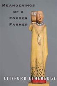 Paperback Meanderings of a Former Farmer Book