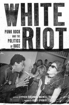 Paperback White Riot: Punk Rock and the Politics of Race Book