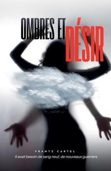 Ombres et désir (French Edition)