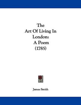 The Art Of Living In London: A Poem