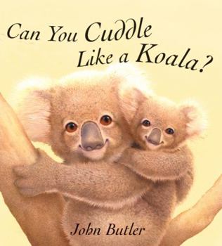 Hardcover Can You Cuddle Like a Koala? Book