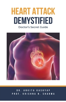 Paperback Heart Attack Demystified: Doctor's Secret Guide Book