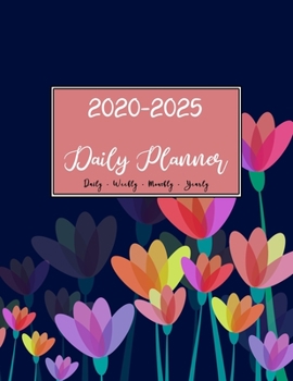 Paperback 2020 -2025 Planner: Six Years Calendar Planners Notebook January To December Personal Blank Template Fill In Academic Agenda Organizer - Y Book