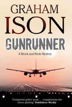 Gunrunner - Book #11 of the Brock and Poole Mystery