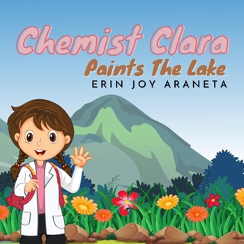 Paperback Chemist Clara Paints The Lake Book