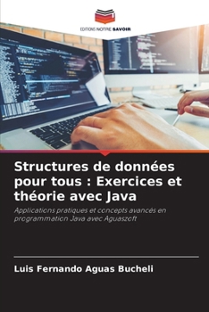 Paperback Structures de données pour tous: Exercices et théorie avec Java [French] Book