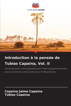 Introduction à la pensée de Tubias Capaina, Vol. II (French Edition)