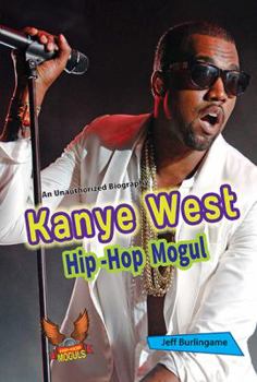 Library Binding Kanye West: Hip-Hop Mogul Book