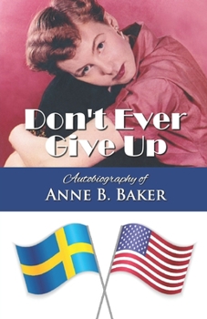 Paperback Don't Ever Give Up Book