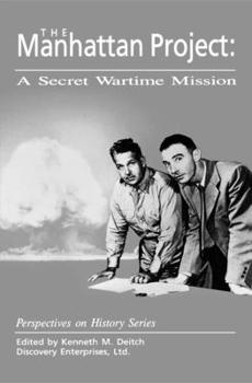 Paperback The Manhattan Project: A Secret Wartime Mission Book