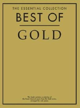 Paperback The Gold Edition of the Essential Piano Collection: The Gold Series Book