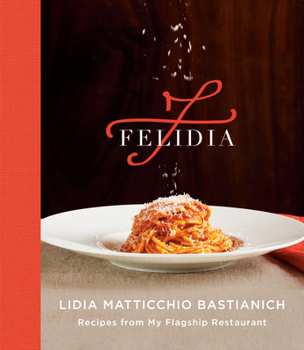 Hardcover Felidia: Recipes from My Flagship Restaurant: A Cookbook Book