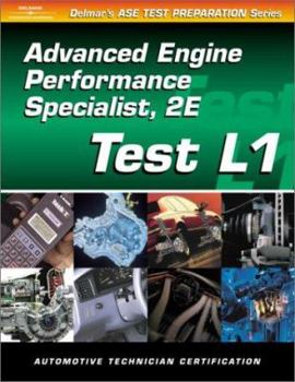 Paperback ASE Test Prep Series -- Automobile (L1): Automotive Advance Engine Performance Book