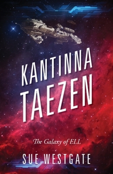 Paperback Kantinna Taezen: The Galaxy of ELL Book