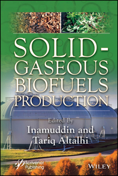 Hardcover Solid-Gaseous Biofuels Production Book