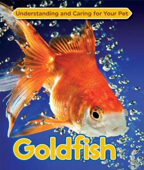 Goldfish - Book  of the Understanding and Caring for Your Pet