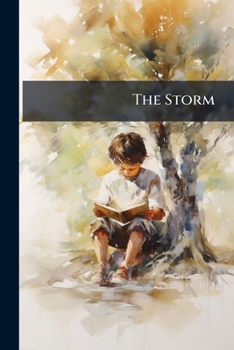Paperback The Storm: A Juvenile Tale: With Four Coloured Engravings Book