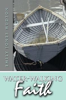 Paperback Water-Walking Faith Book