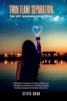 Paperback Twin Flame Separation: The Key Guiding Principles Book