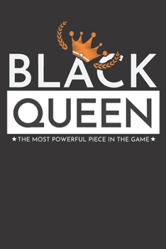 Black Queen The Most Powerful Piece in the Game: Black Girl Diva Blank Lined Wide Ruled Notebook 6x9 Inches 100 Pages Melanin Girl, Black Afro Queen