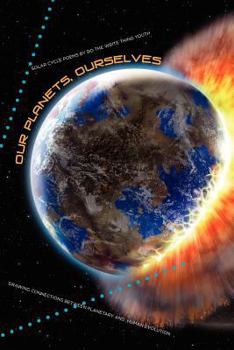 Paperback Our Planets, Ourselves Book