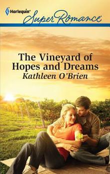 The Vineyard of Hopes and Dreams - Book #4 of the Malone