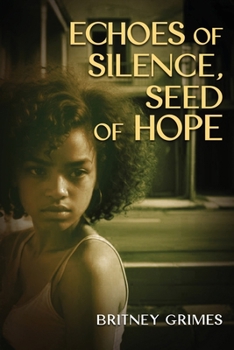 Echoes of Silence, Seeds of Hope