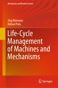 Hardcover Life-Cycle Management of Machines and Mechanisms Book