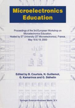 Paperback Microelectronics Education: Proceedings of the 3rd European Workshop on Microelectronics Education Book