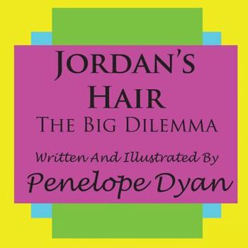 Paperback Jordan's Hair---The Big Dilemma Book
