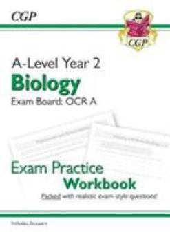 Paperback A-Level Biology: OCR A Year 2 Exam Practice Workbook - includes Answers (For exams in 2024) (CGP OCR A A-Level Biology) Book