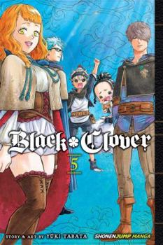 Black Clover, Vol. 5 - Book #5 of the  [Black Clover]
