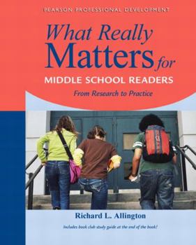 Paperback What Really Matters for Middle School Readers: From Research to Practice Book
