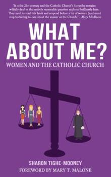 Paperback What about Me?: Women and the Catholic Church Book