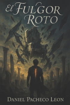 Paperback El Fulgor Roto [Spanish] Book