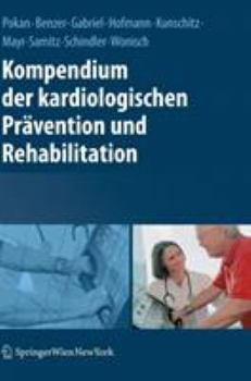 Hardcover Kompendium Der Kardiologischen Prävention Und Rehabilitation [German] Book