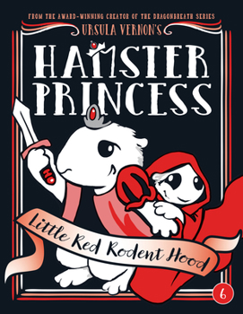 Hardcover Hamster Princess: Little Red Rodent Hood Book