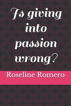 Paperback Is giving into passion wrong? Book